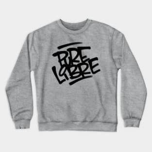 Pure Libre Crewneck Sweatshirt